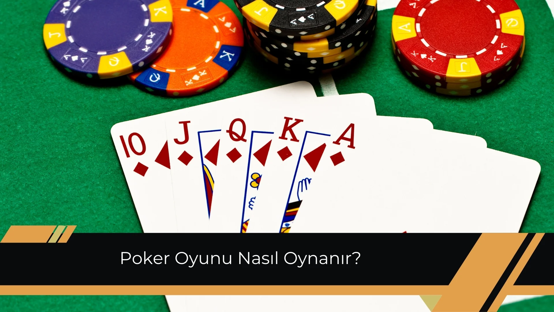 Poker Oyunu Nasıl Oynanır
